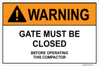 Warning: Gate Must Be Closed - Before Operating This Compactor