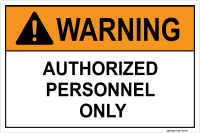 Warning: Authorized Personnel Only