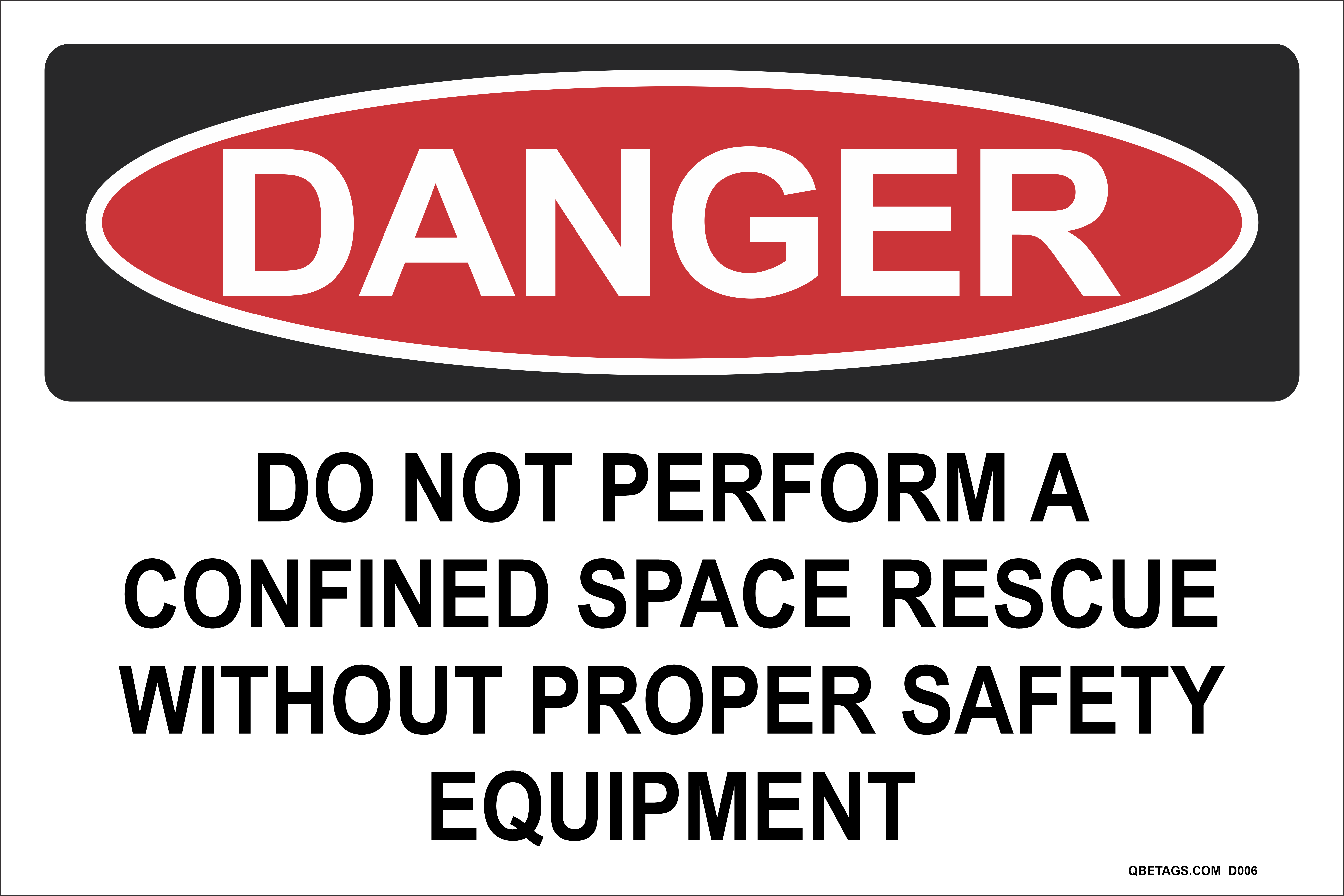 Danger: Do Not Perform Confined Space Rescue Without Safety Equipment