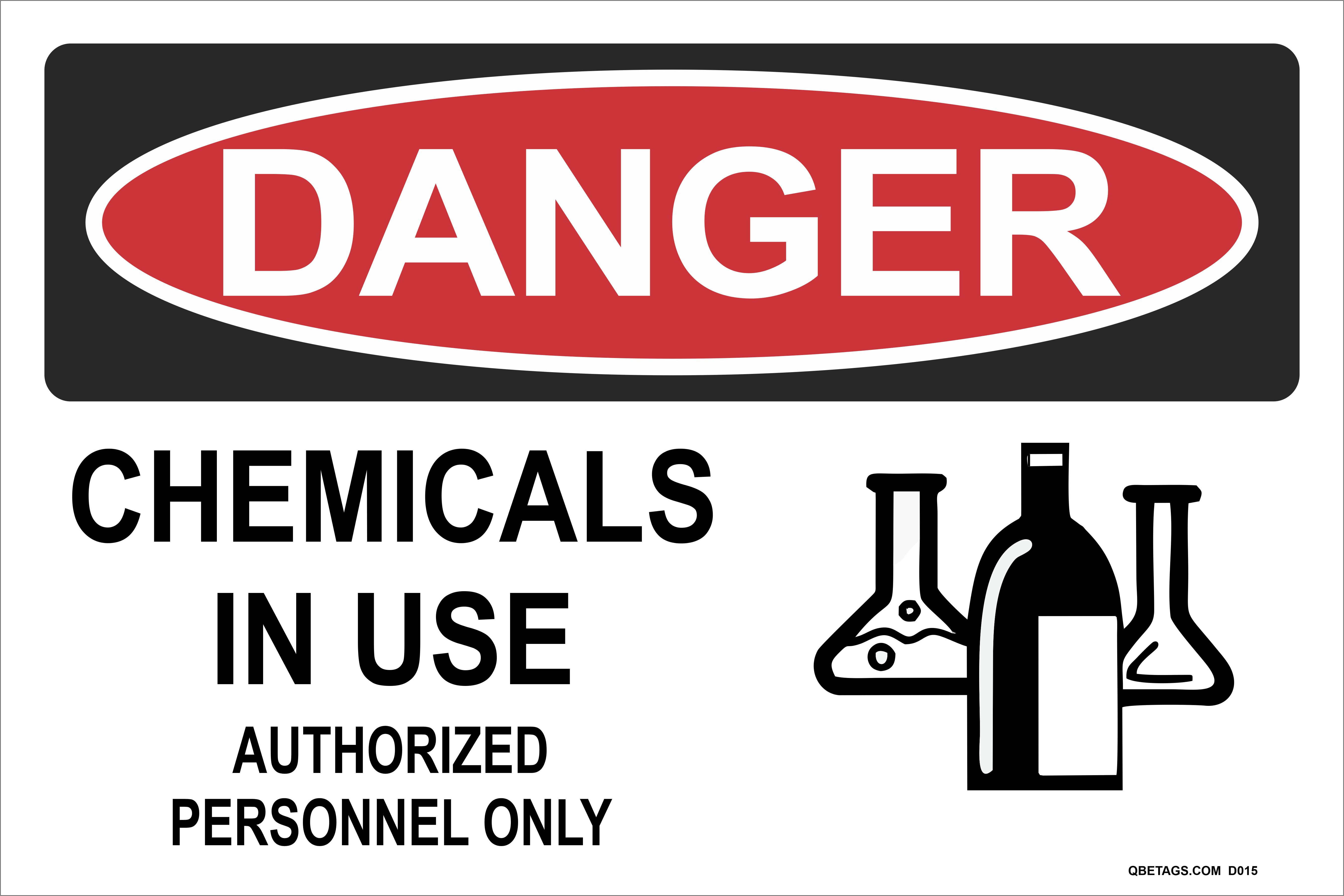 Danger: Chemicals In Use Authorized Personnel Only (Graphic)