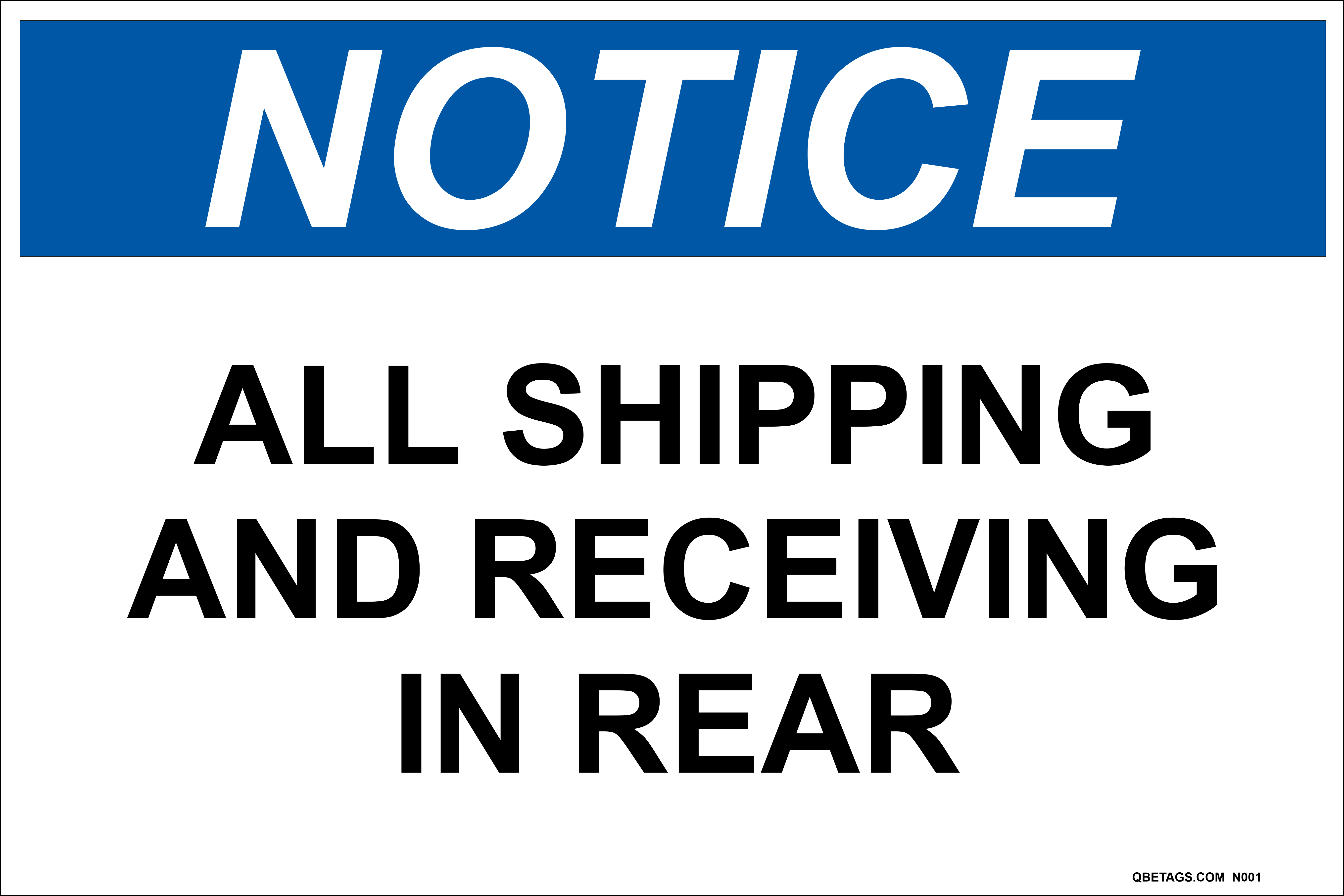 Notice: All Shipping and Receiving In Rear