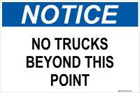 Notice: No Trucks Beyond This Point
