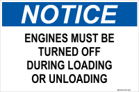 Notice: Engines Must Be Turned Off During Loading or Unloading