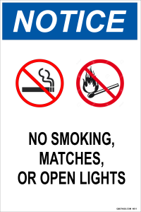 Notice: No Smoking, Matches, Or Open Lights