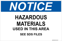 Notice: Hazardous Materials Used In This Area, See SDS Files