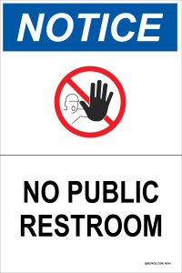 Notice: No Public Restroom (With No Entry Graphic)