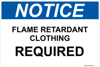 Notice: Fire Retardant Clothing Required