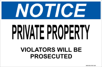 Notice: Private Property Violators Will Be Prosecuted