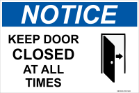 Notice: Keep Door Closed At All Times (Graphic)